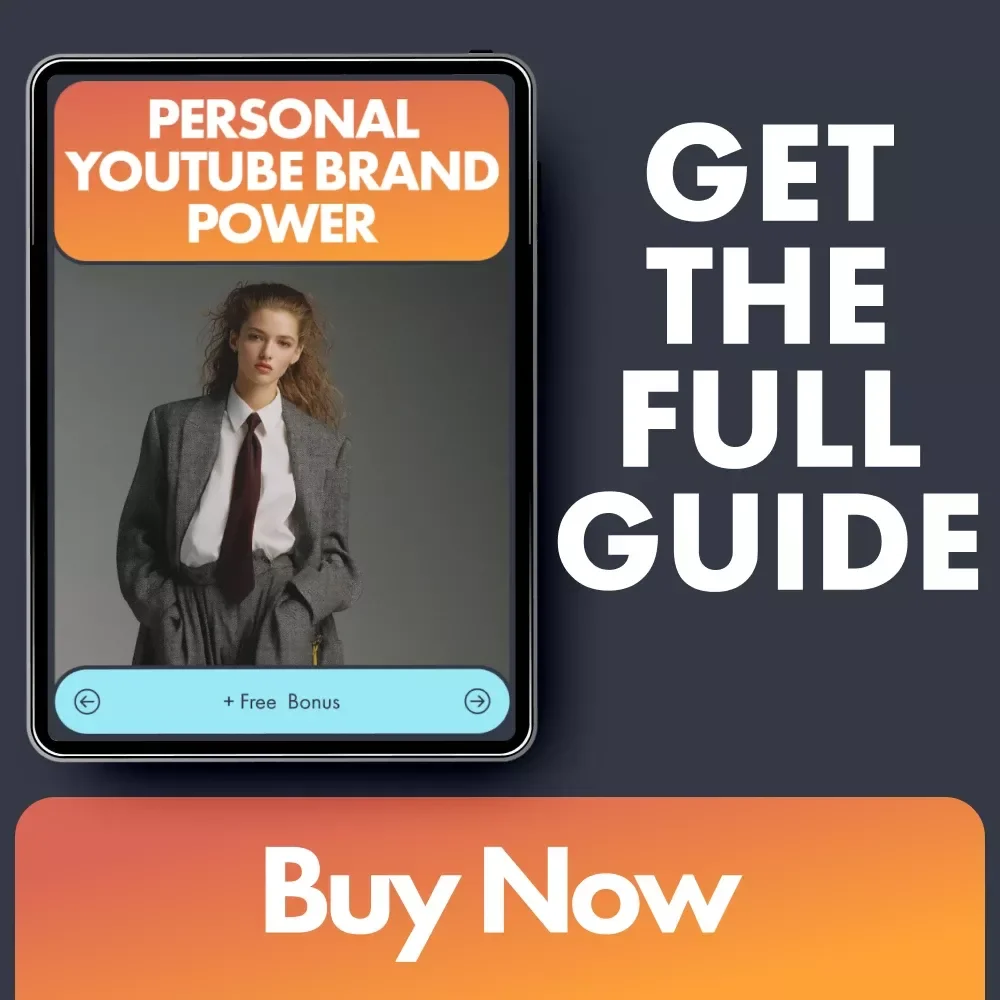 Personal YouTube Brand Power: The Ultimate Guide to Personal Branding on YouTube