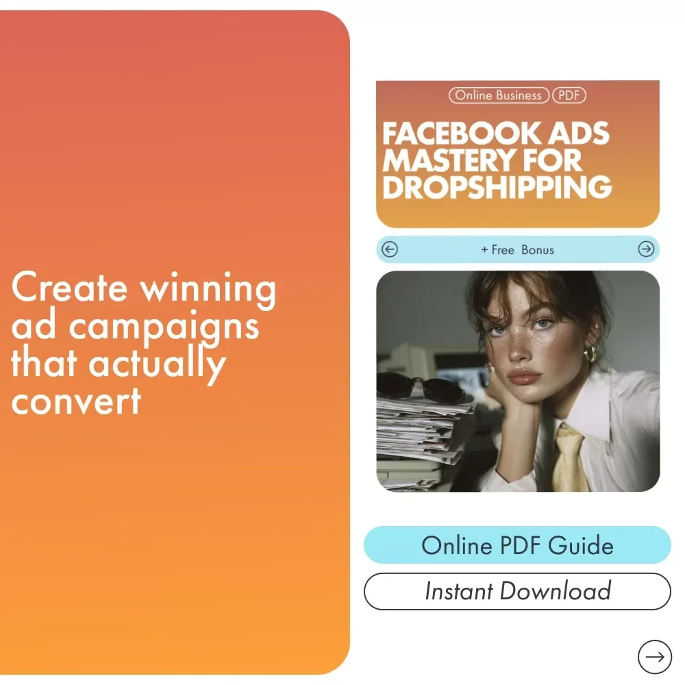 Facebook Ads Mastery for Dropshipping | How to Run Facebook Ads for a Dropshipping Store | Digital eBook for Beginners & Online Sellers