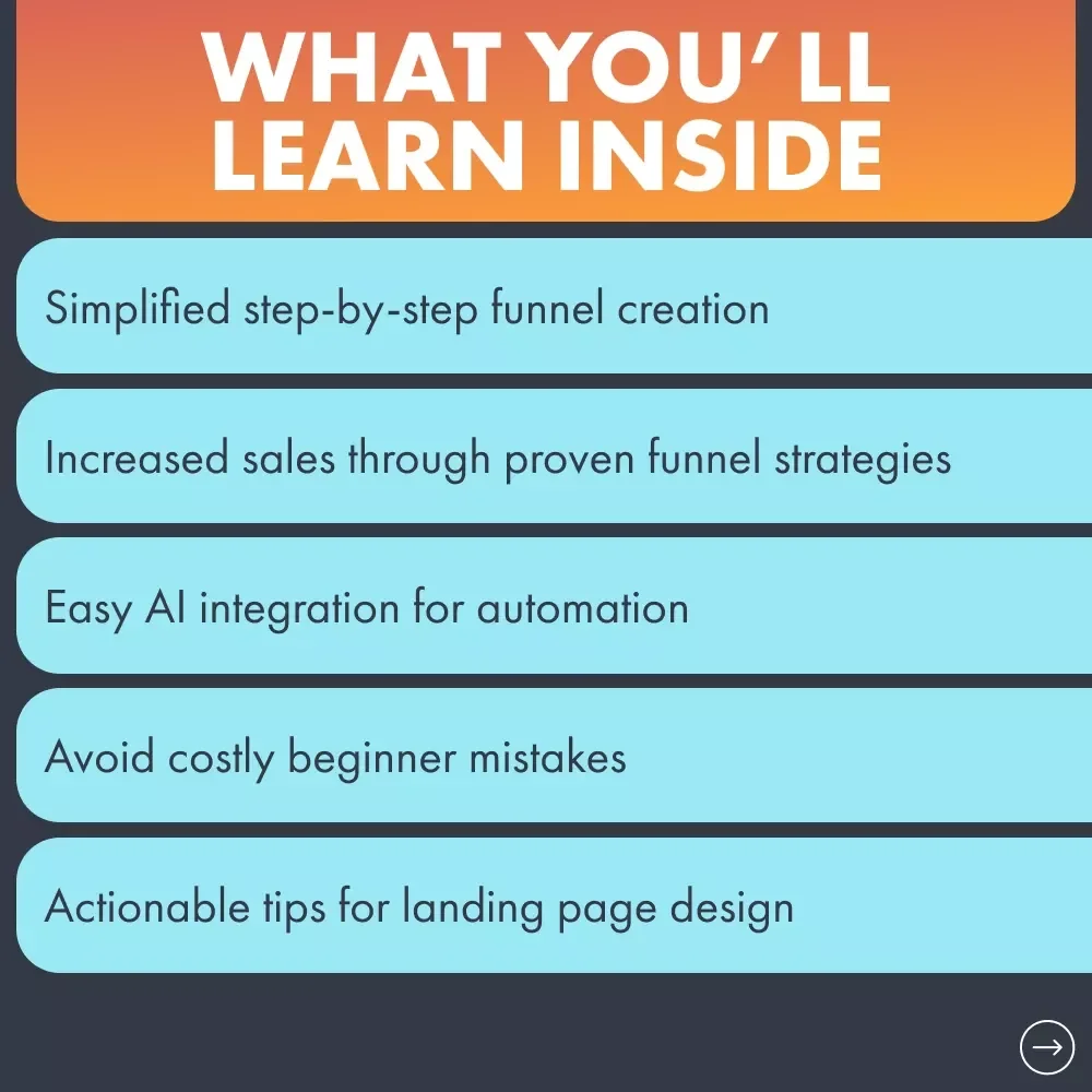 Build Your First Sales Funnel With Ease - A Step-By-Step Guide to Creating High-Converting Funnels