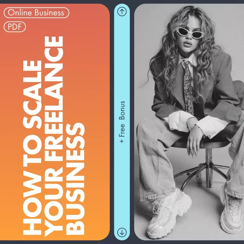 How to Scale Your Freelance Business — eBook for Freelancers, Digital Entrepreneurs & Creatives | Learn Proven Strategies to Grow and Automate Your Freelance Brand