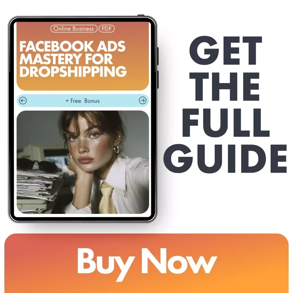 Facebook Ads Mastery for Dropshipping | How to Run Facebook Ads for a Dropshipping Store | Digital eBook for Beginners & Online Sellers