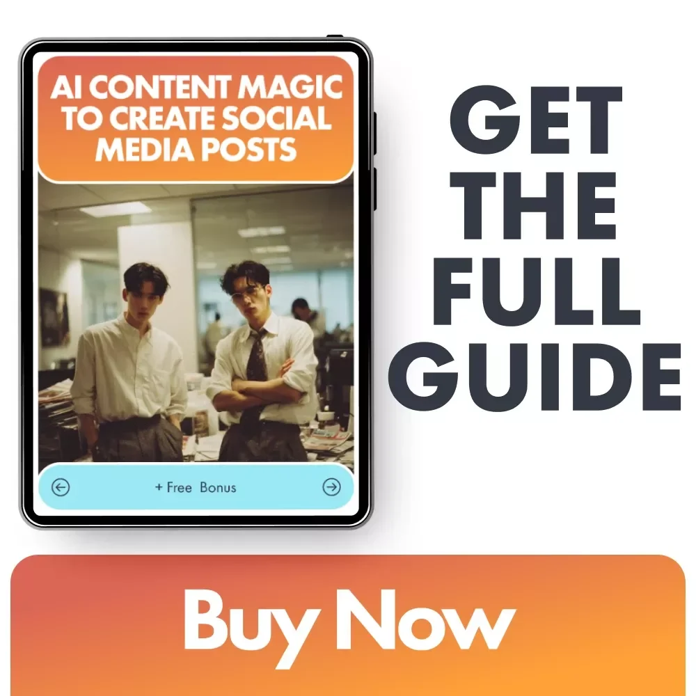 AI Content Magic to Create Social Media Posts — Ebook | Digital Download for Creators, Coaches & Small Businesses