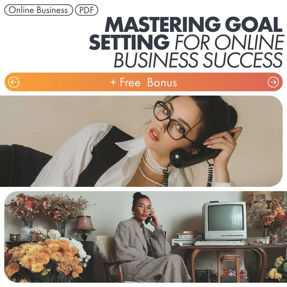 Mastering Goal Setting for Online Business Success Guide – Goal Setting for Online Business Owners