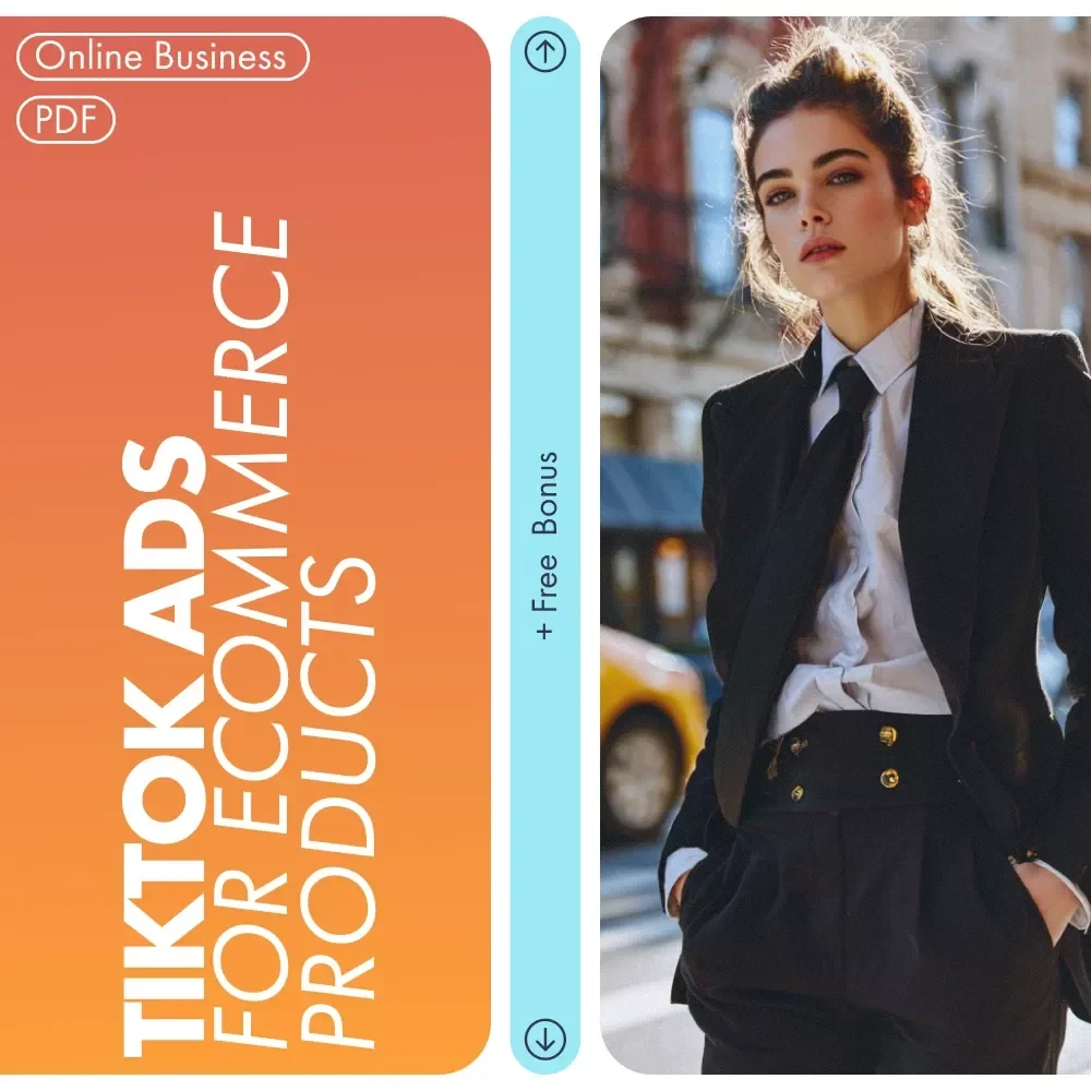 TikTok Ads for eCommerce Products: The Ultimate Guide to Mastering TikTok Ads for Your Online Store