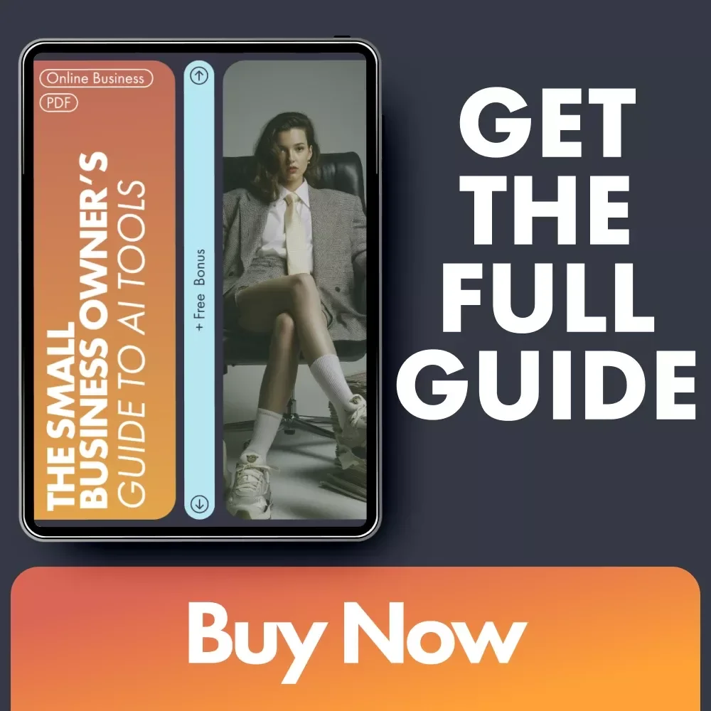 The Small Business Owner’s Guide to AI Tools | Digital eBook for Entrepreneurs and Creators | Discover Easy, Time-Saving ai tools for small business owners to Boost Productivity and Growth