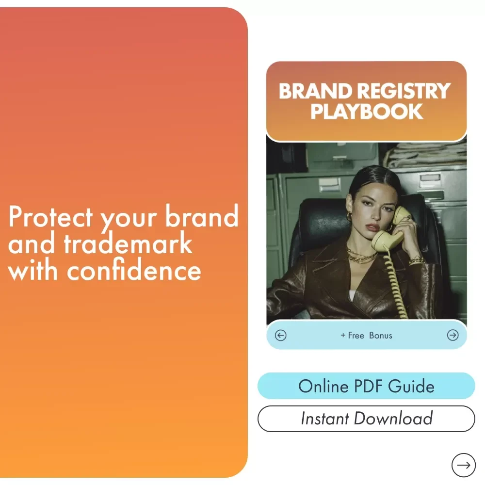 Brand Registry Playbook | Step-by-Step Guide to Brand Registry and Trademark Basics for Building, Protecting, and Scaling Your Online Brand
