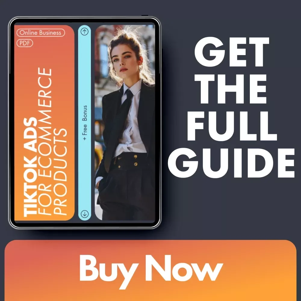 TikTok Ads for eCommerce Products: The Ultimate Guide to Mastering TikTok Ads for Your Online Store