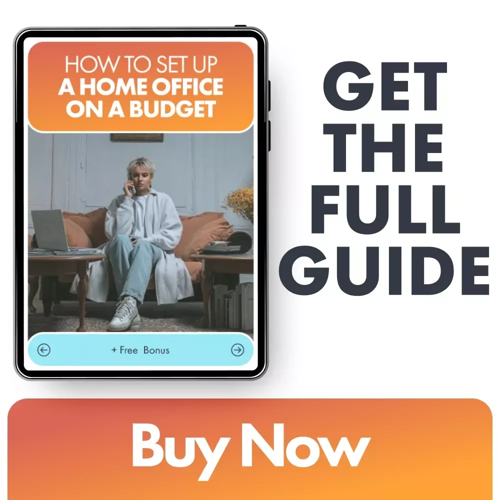 How to Set Up a Home Office on a Budget | Printable Guide, Small Space Workspace Planner, Affordable Office Setup eBook, Work-from-Home Organization Tools
