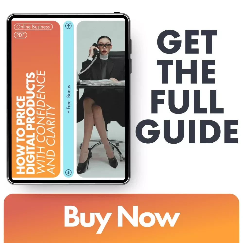 How to Price Digital Products With Confidence and Clarity: A Step-by-Step Guide for Entrepreneurs