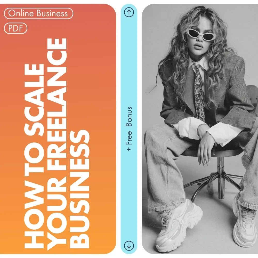 How to Scale Your Freelance Business — eBook for Freelancers, Digital Entrepreneurs & Creatives | Learn Proven Strategies to Grow and Automate Your Freelance Brand