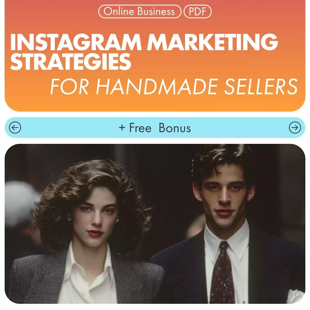 Instagram Marketing Strategies for Handmade Sellers - Digital Guide for Boosting Sales