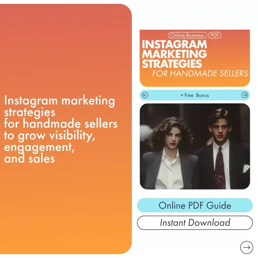 Instagram Marketing Strategies for Handmade Sellers - Digital Guide for Boosting Sales