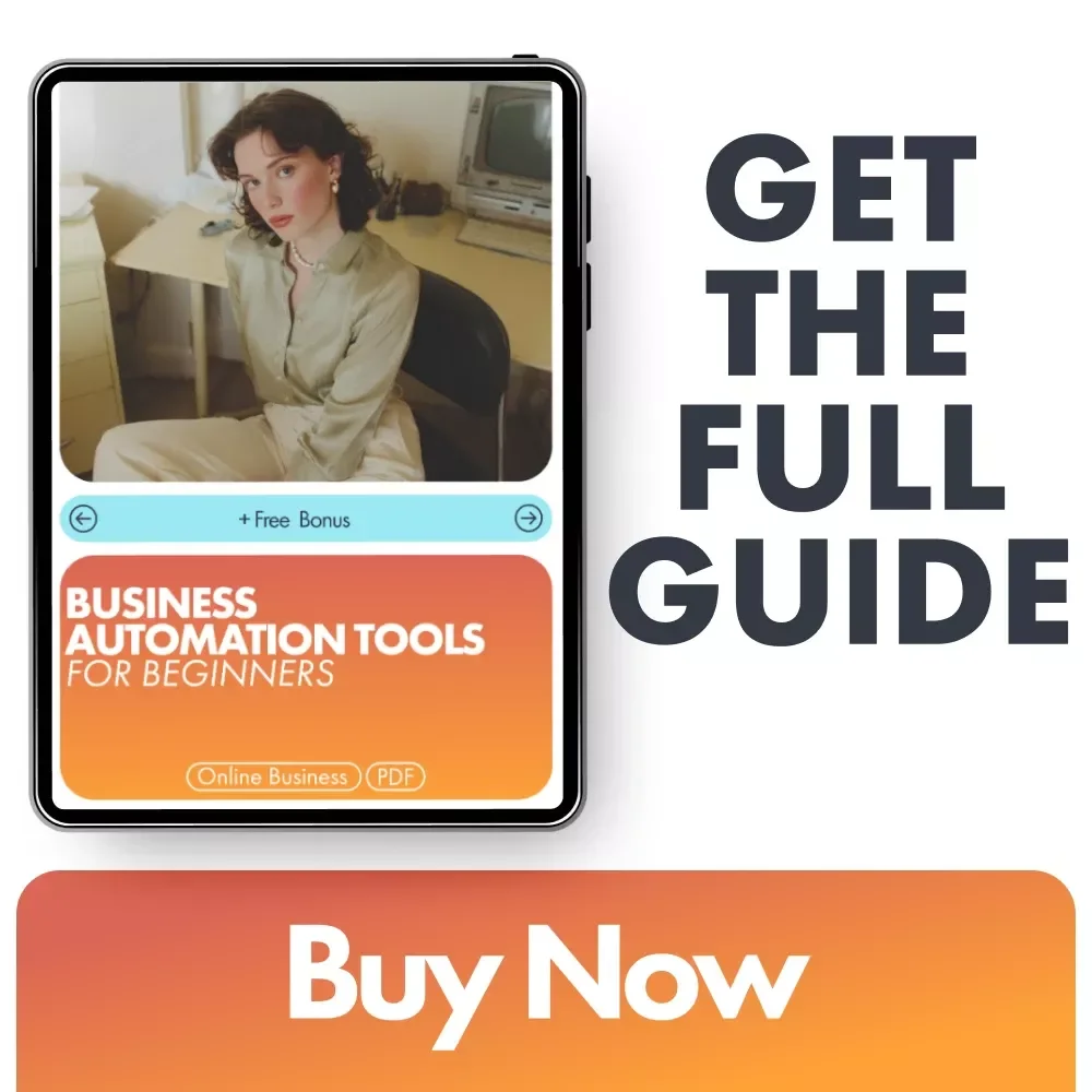 Business Automation Tools for Beginners: A Complete Guide to Streamlining Your Workflow