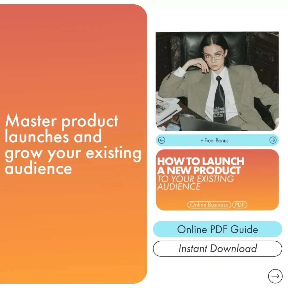 How to Launch a New Product to Your Existing Audience - Digital Guide for Success