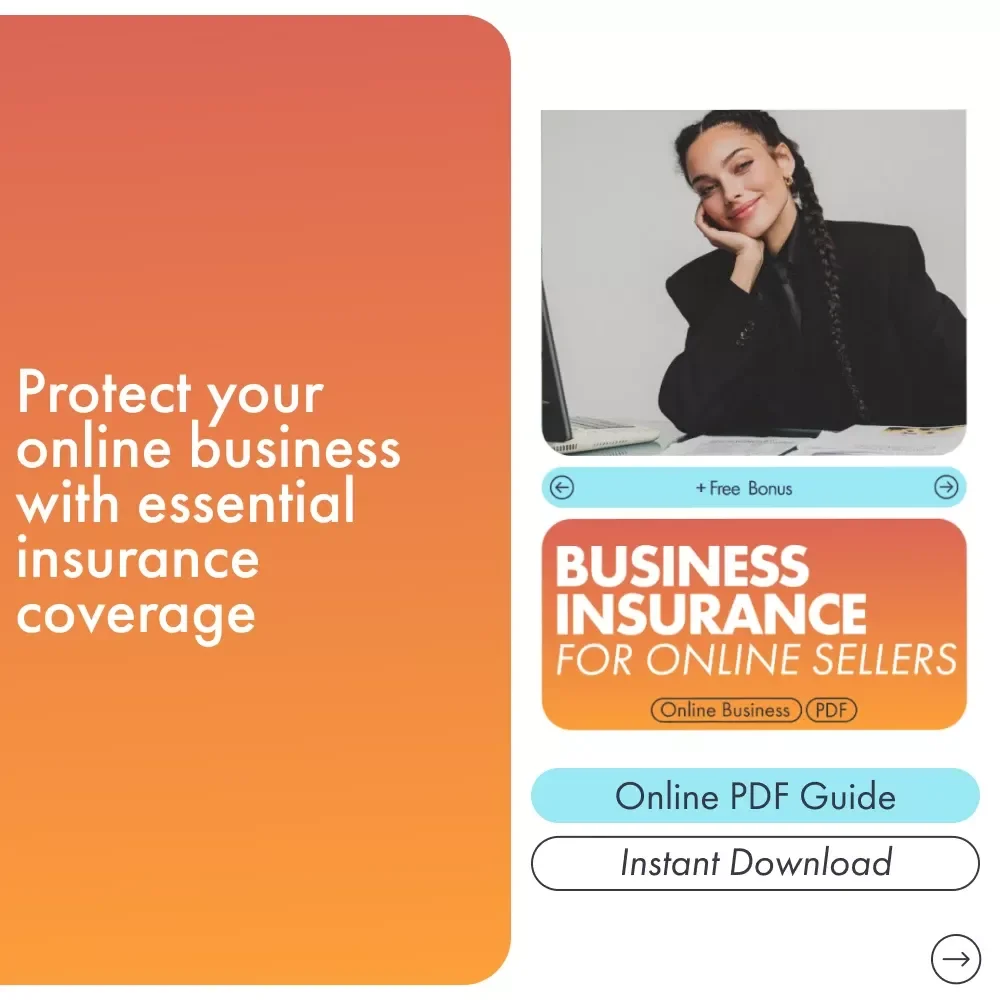 Business Insurance for Online Sellers: Essential Guide to Protecting Your Ecommerce Business
