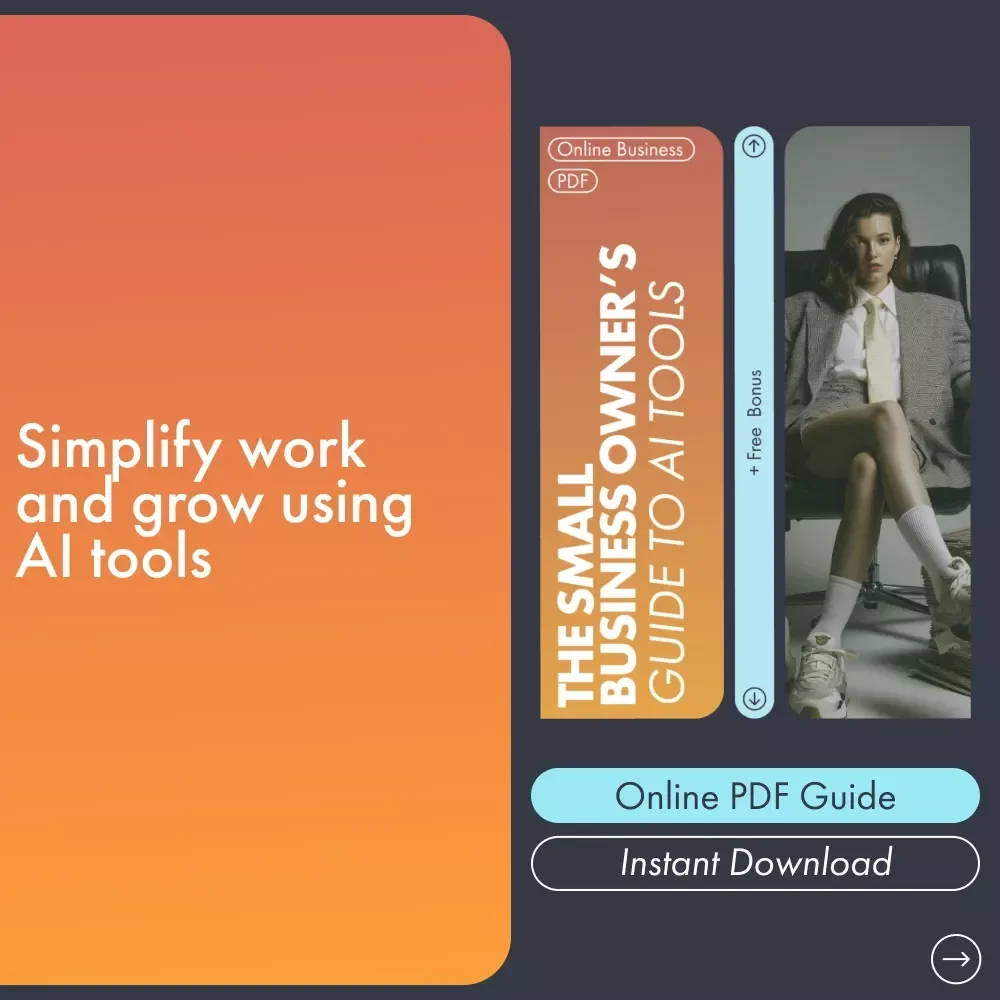 The Small Business Owner’s Guide to AI Tools | Digital eBook for Entrepreneurs and Creators | Discover Easy, Time-Saving ai tools for small business owners to Boost Productivity and Growth