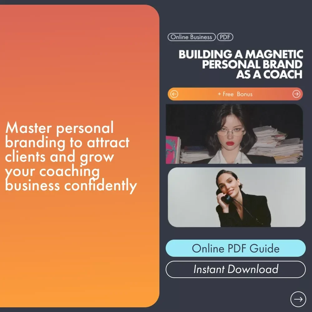 Building a Magnetic Personal Brand as a Coach: Ultimate Guide for Coaches Looking to Stand Out