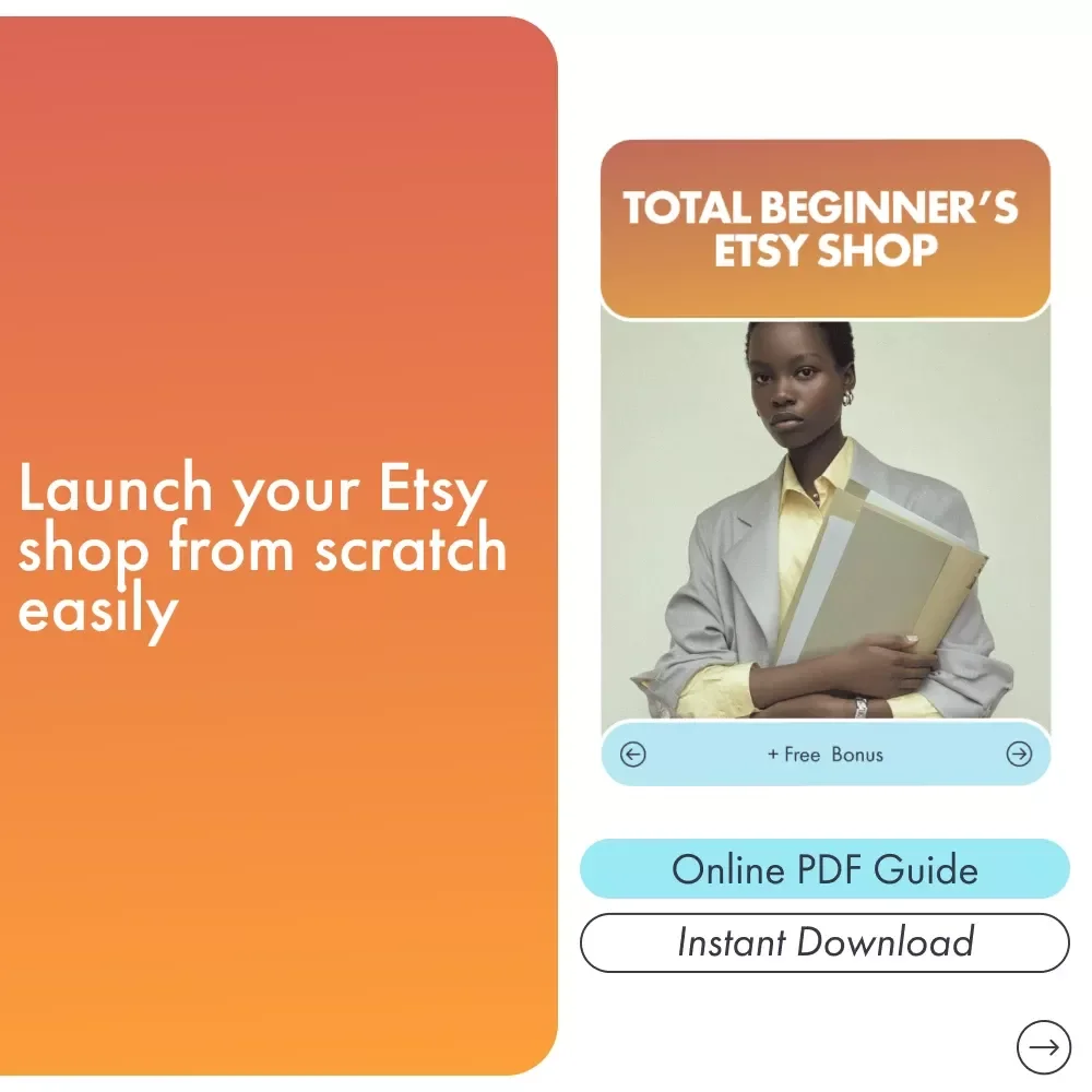 Total Beginner’s Etsy Shop | Step-by-Step Guide on How to Start an Etsy Shop for Complete Beginners and Make Your First Sales Fast