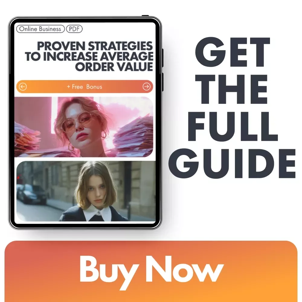 Proven Strategies to Increase Average Order Value: A Comprehensive Guide to Boost Your Revenue