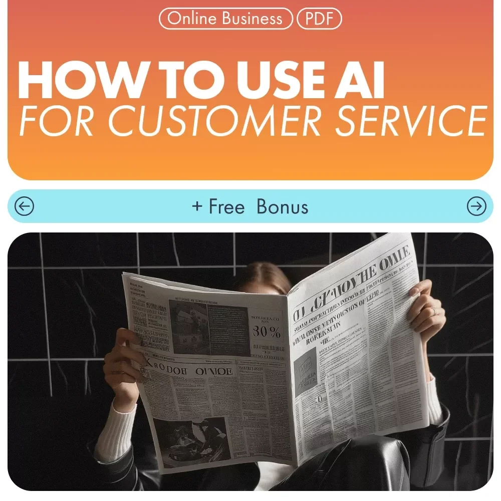How to Use AI for Customer Service — Complete AI Chatbot Guide for Small Businesses, Entrepreneurs & Ecommerce Owners | ai for customer service chatbot | Digital Download