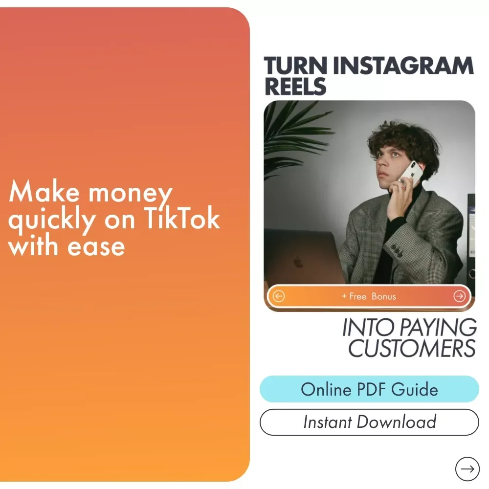 Turn Instagram Reels Into Paying Customers: Ultimate Guide for Growing Your Business