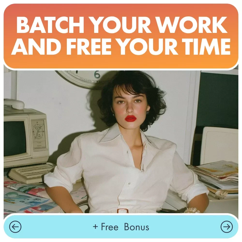 Batch Your Work and Free Your Time: The Ultimate Guide to Batching Business Tasks for Maximum Efficiency