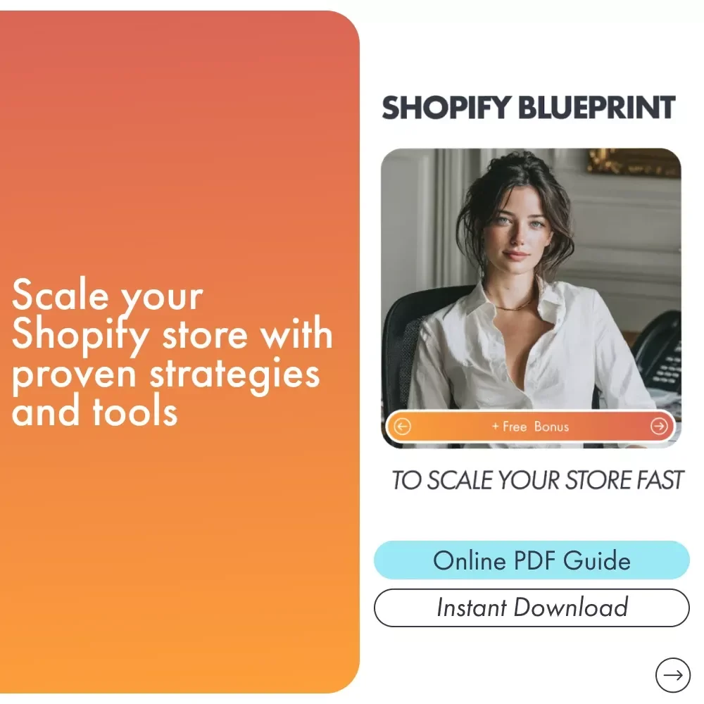 Shopify Blueprint to Scale Your Store Fast: A Step-by-Step Guide for Success