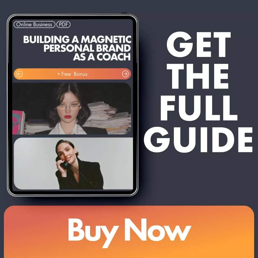 Building a Magnetic Personal Brand as a Coach: Ultimate Guide for Coaches Looking to Stand Out