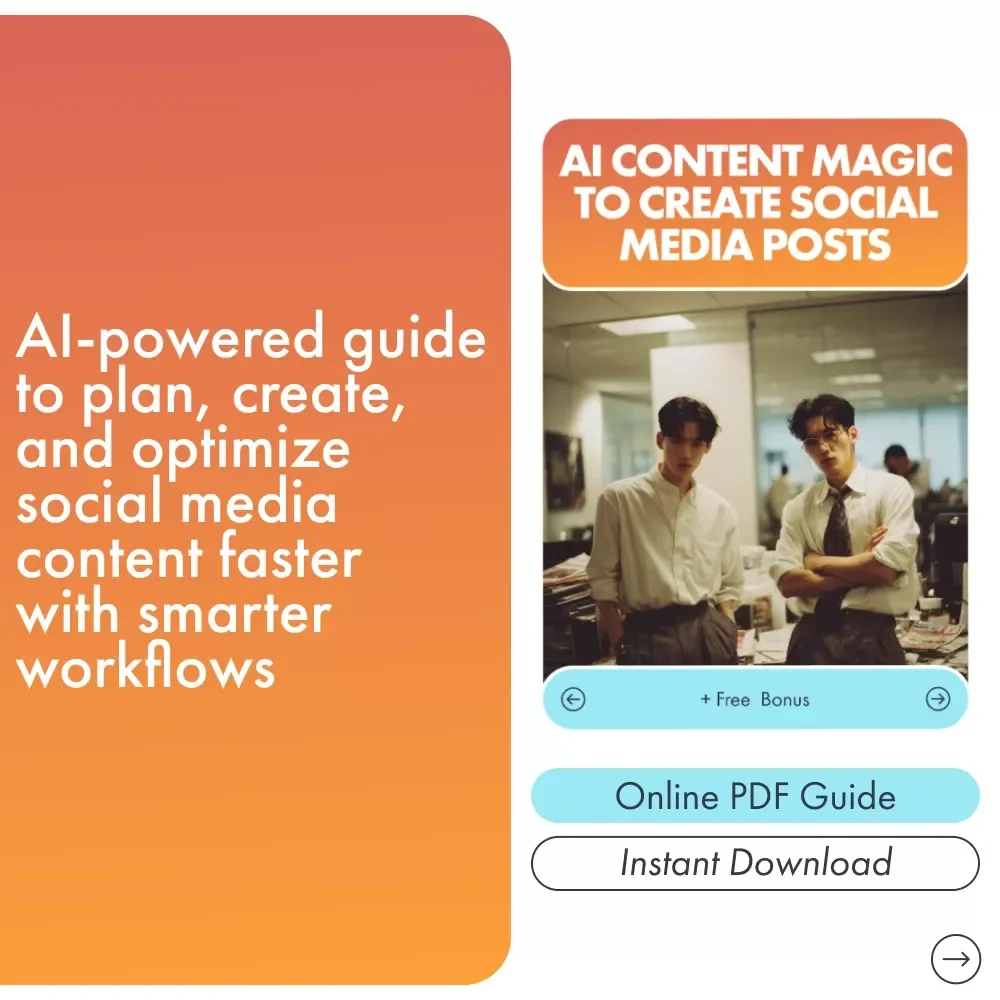 AI Content Magic to Create Social Media Posts — Ebook | Digital Download for Creators, Coaches & Small Businesses