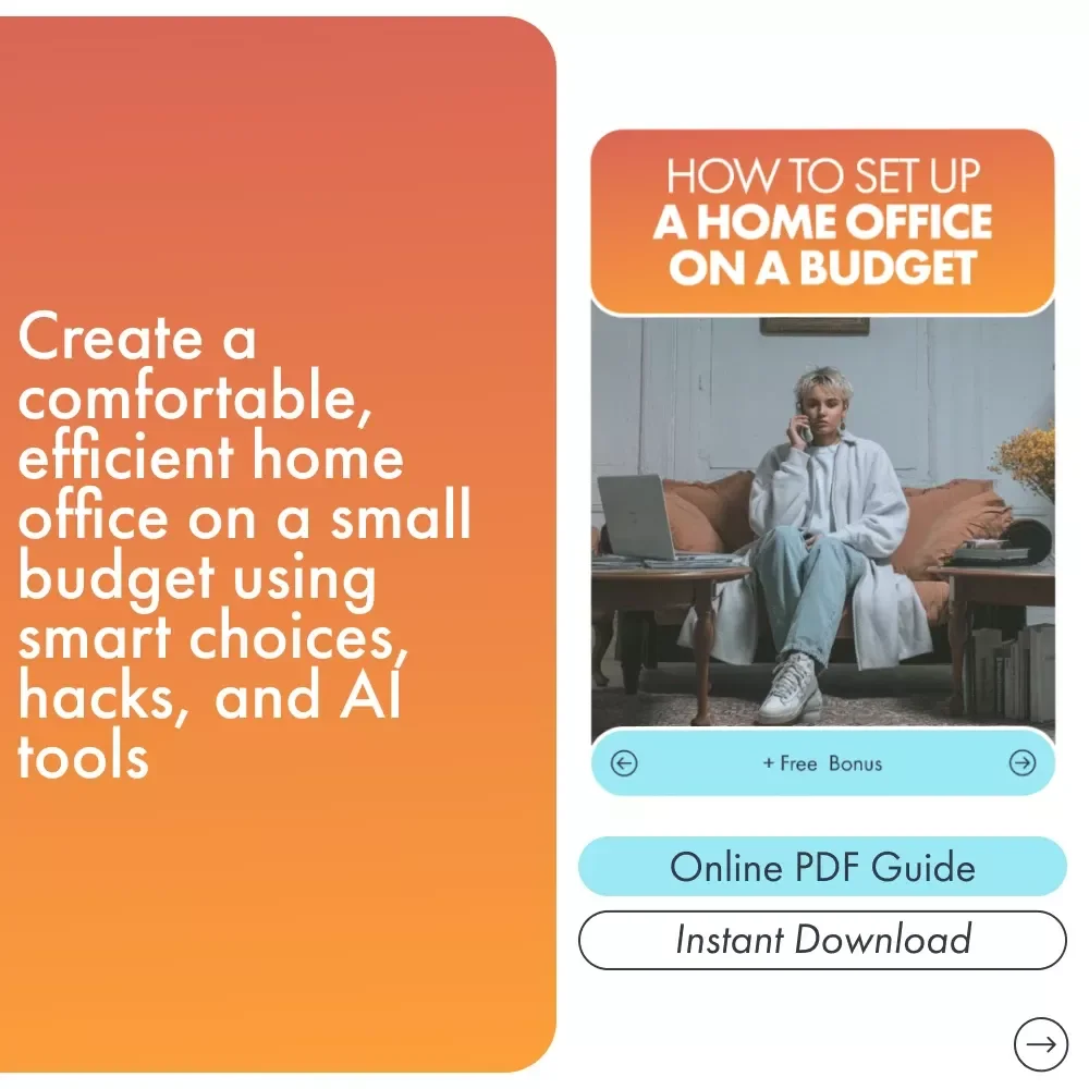How to Set Up a Home Office on a Budget | Printable Guide, Small Space Workspace Planner, Affordable Office Setup eBook, Work-from-Home Organization Tools