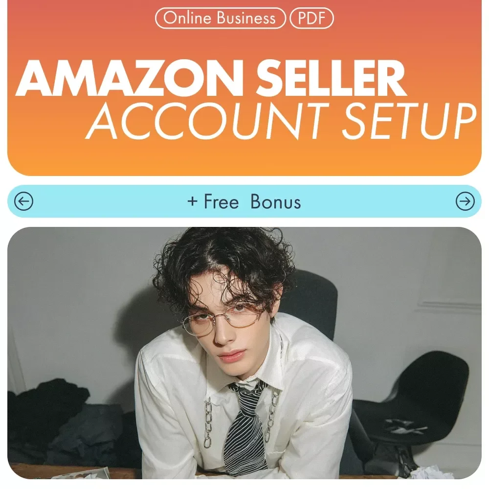Amazon Seller Account Setup eBook | Step-by-Step Guide for Beginners