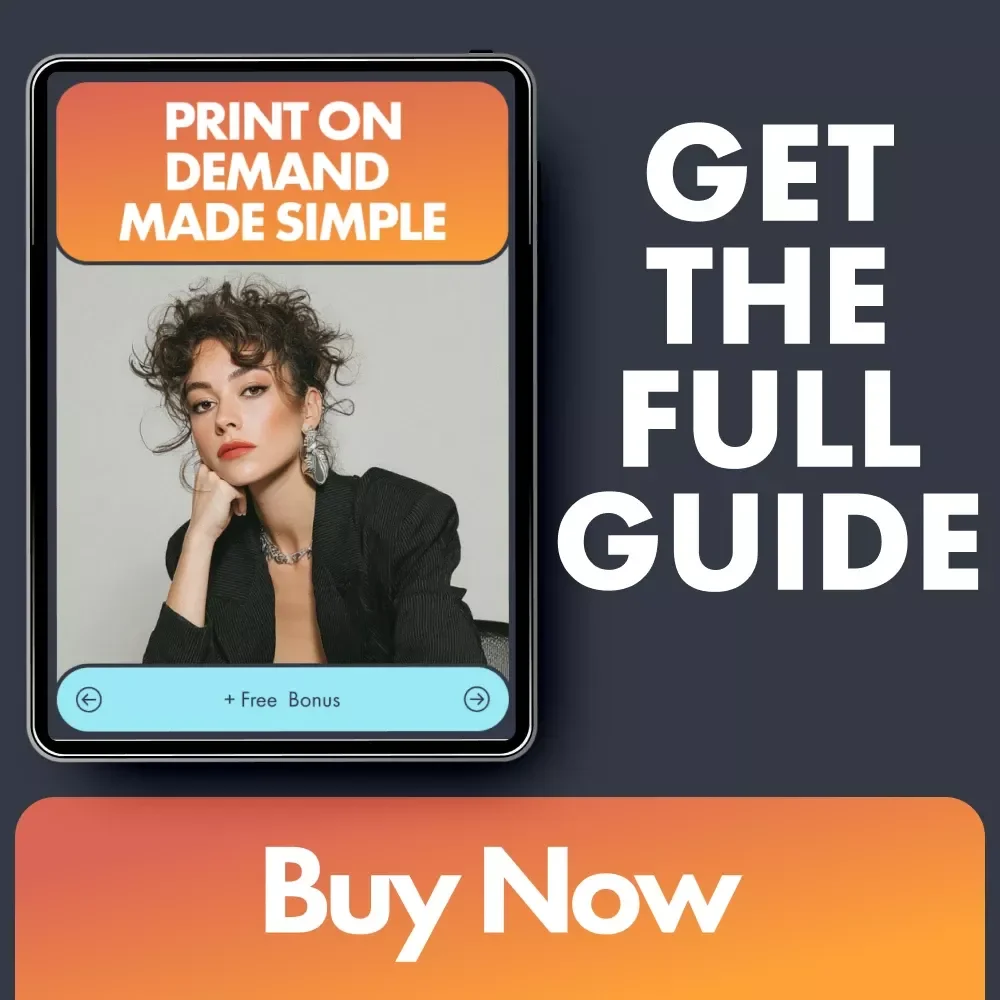 Print on Demand Made Simple | Beginner-Friendly POD eBook | Print on Demand for Beginners Step by Step Guide for Etsy & Shopify Sellers