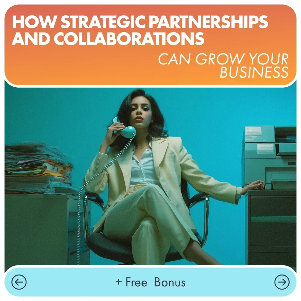 How Strategic Partnerships and Collaborations Can Grow Your Business – eBook Guide to Business Growth