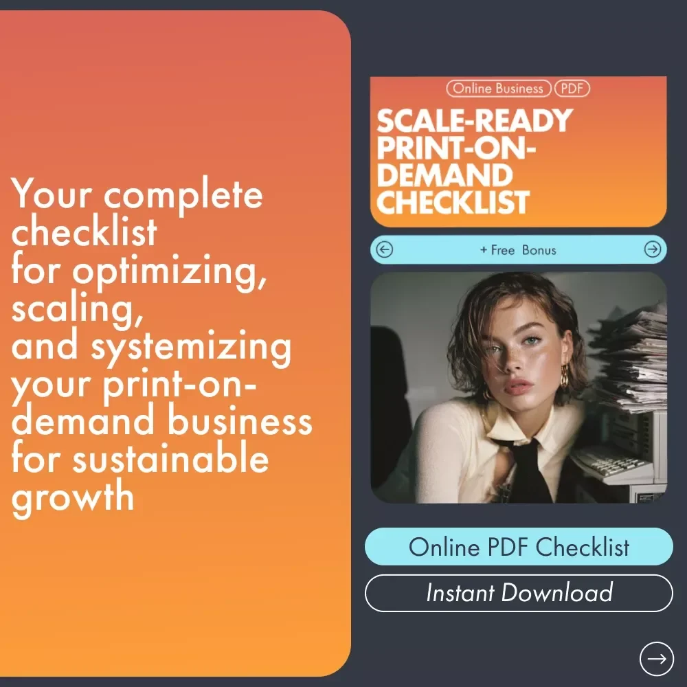Scale-Ready Print-on-Demand Checklist | Ultimate POD Scaling Guide for Etsy Sellers | Printable Digital Download for How to Scale a Print on Demand Business