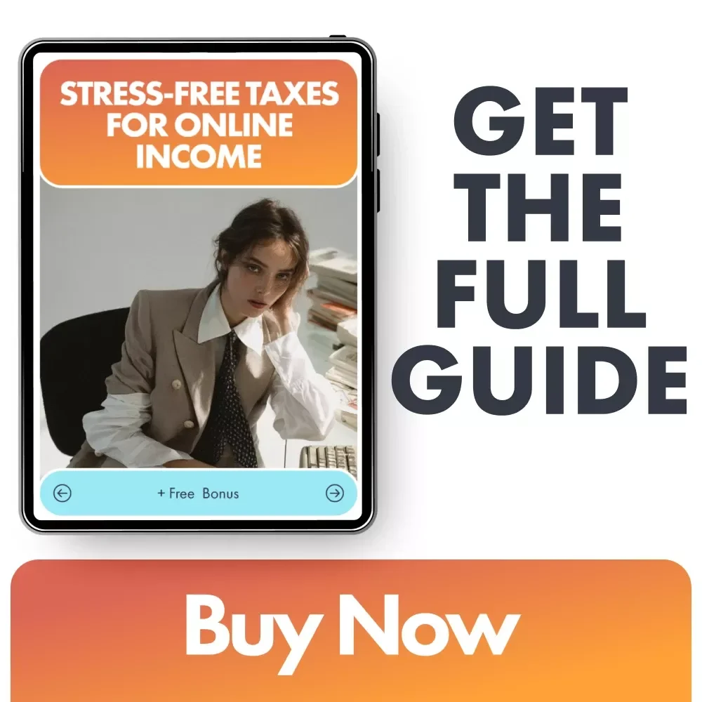 Stress-Free Taxes for Online Income: Your Guide to Simplifying Taxes for Digital Entrepreneurs