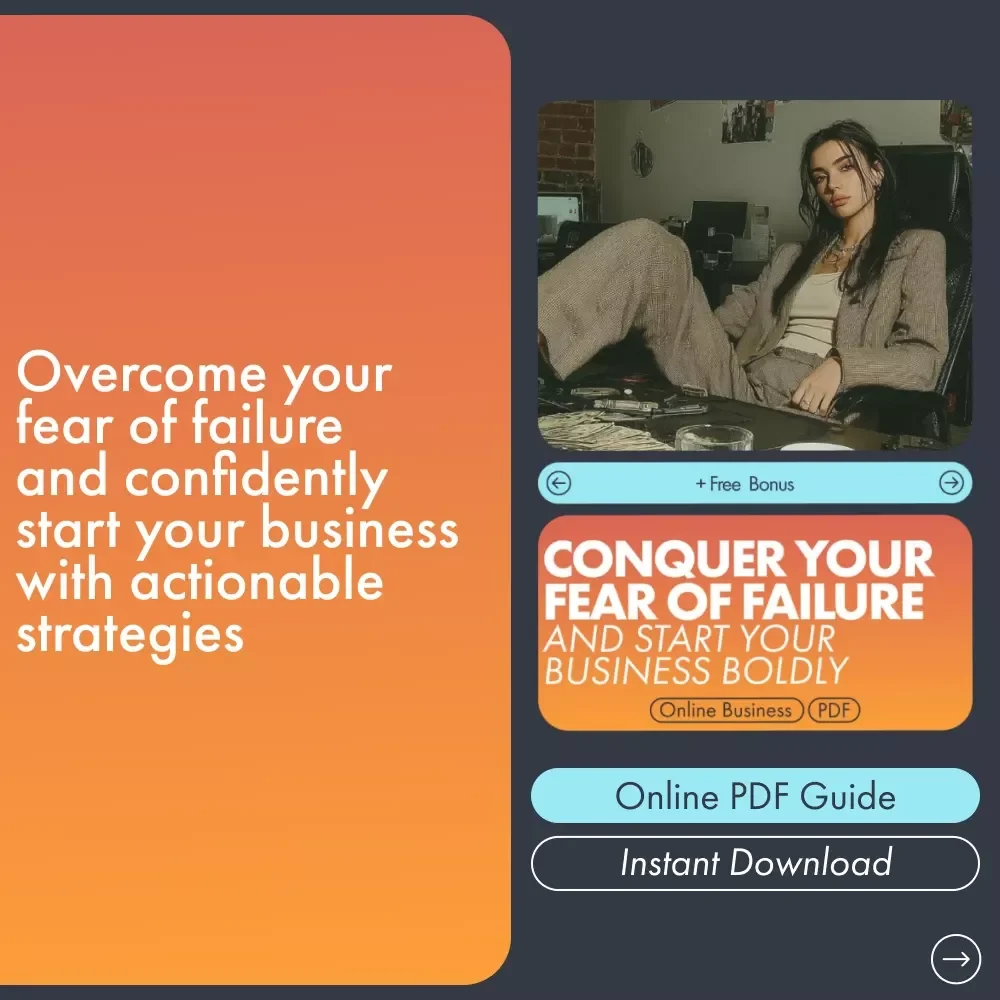 Conquer Your Fear of Failure and Start Your Business Boldly - eBook Guide to Overcome Fear of Failure When Starting Your Business