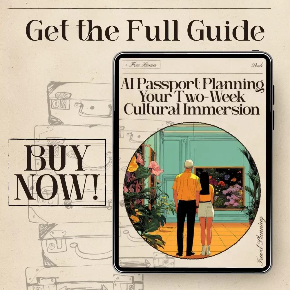AI Passport: Planning Your Two-Week Cultural Immersion | Digital Travel Guide eBook | Cultural Itinerary Planner