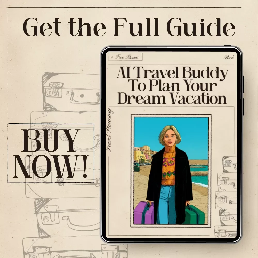 AI Travel Buddy to Plan Your Dream Vacation | Ultimate Ebook Guide for Stress-Free Trips | Free AI Tools for Vacation Planning | Digital Download Travel Planner