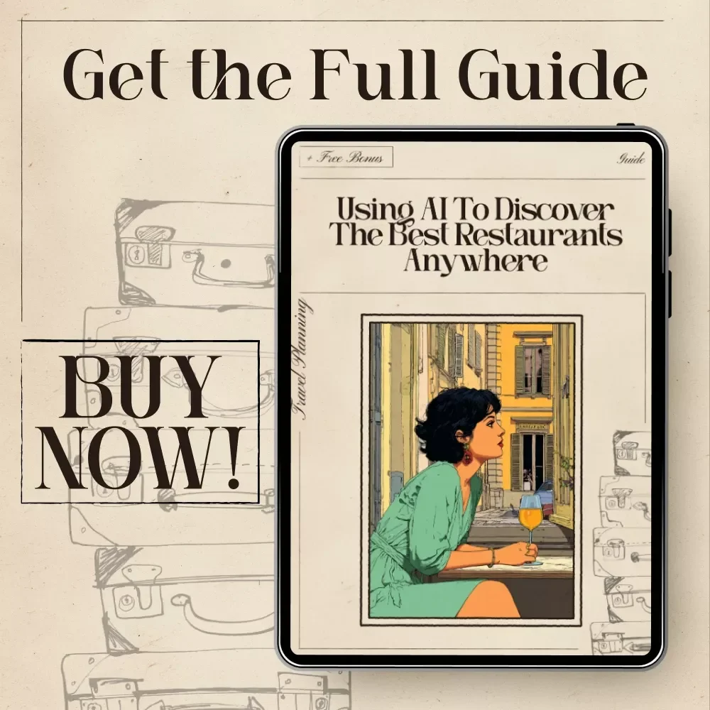 Using AI to Discover the Best Restaurants Anywhere | Ultimate Foodie Travel Guide | Digital Download for Travelers & Food Lovers | Learn ai to find good local restaurants