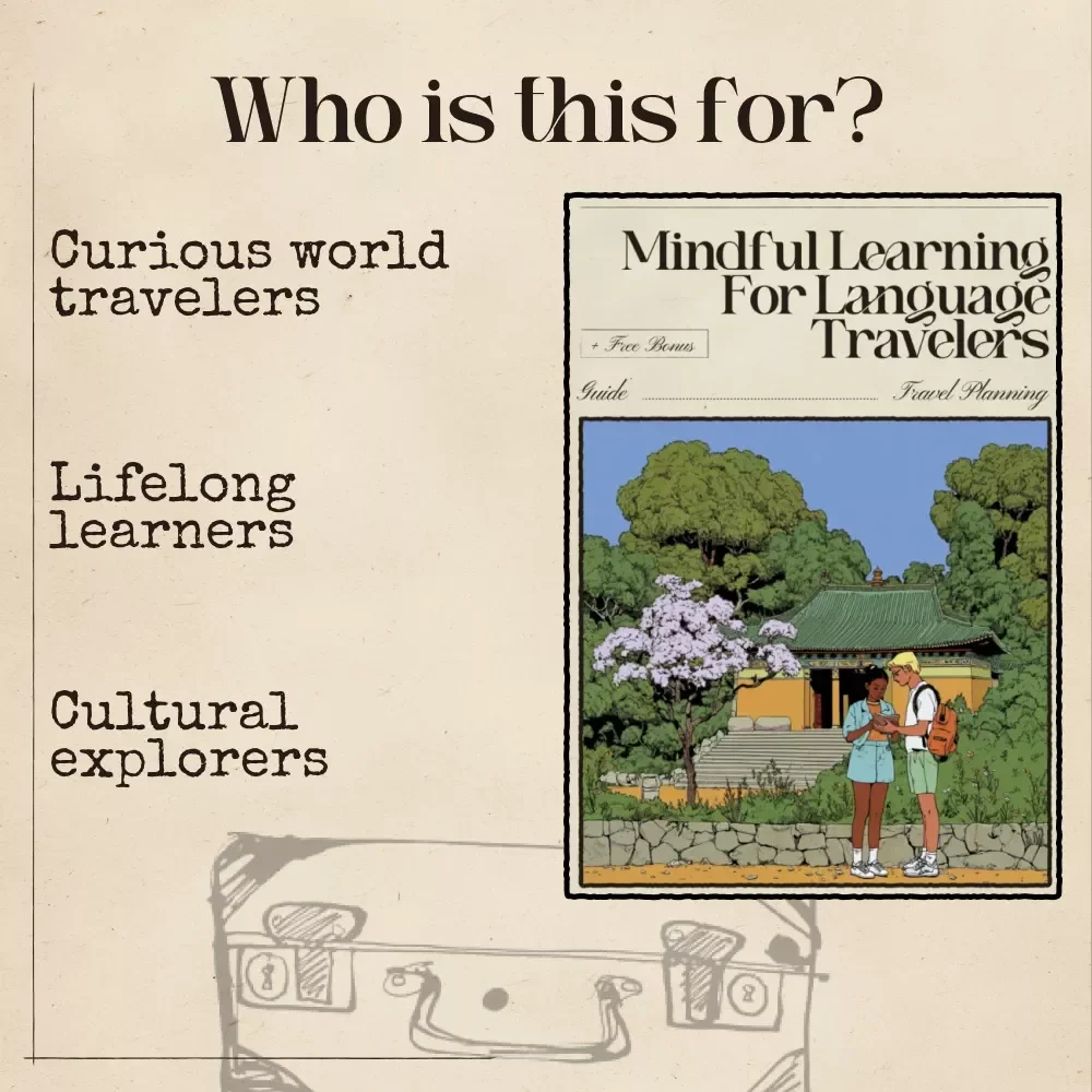 Mindful Learning for Language Travelers – Slow Immersion Guide with AI | Learn Naturally While Abroad | Digital Download for ai for learning a language slowly while abroad