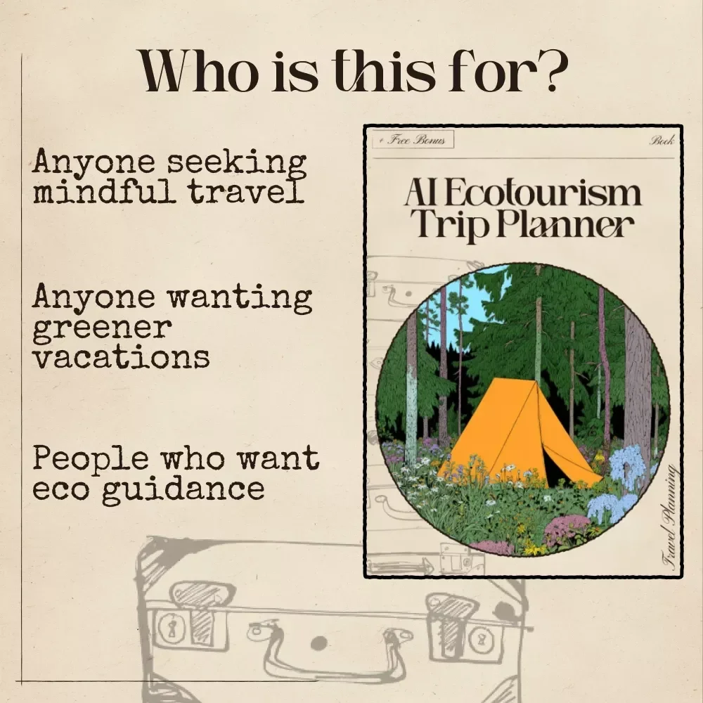 AI Ecotourism Trip Planner | Eco-Friendly Travel eBook | Sustainable Itinerary Guide | Digital Download for Responsible Adventure