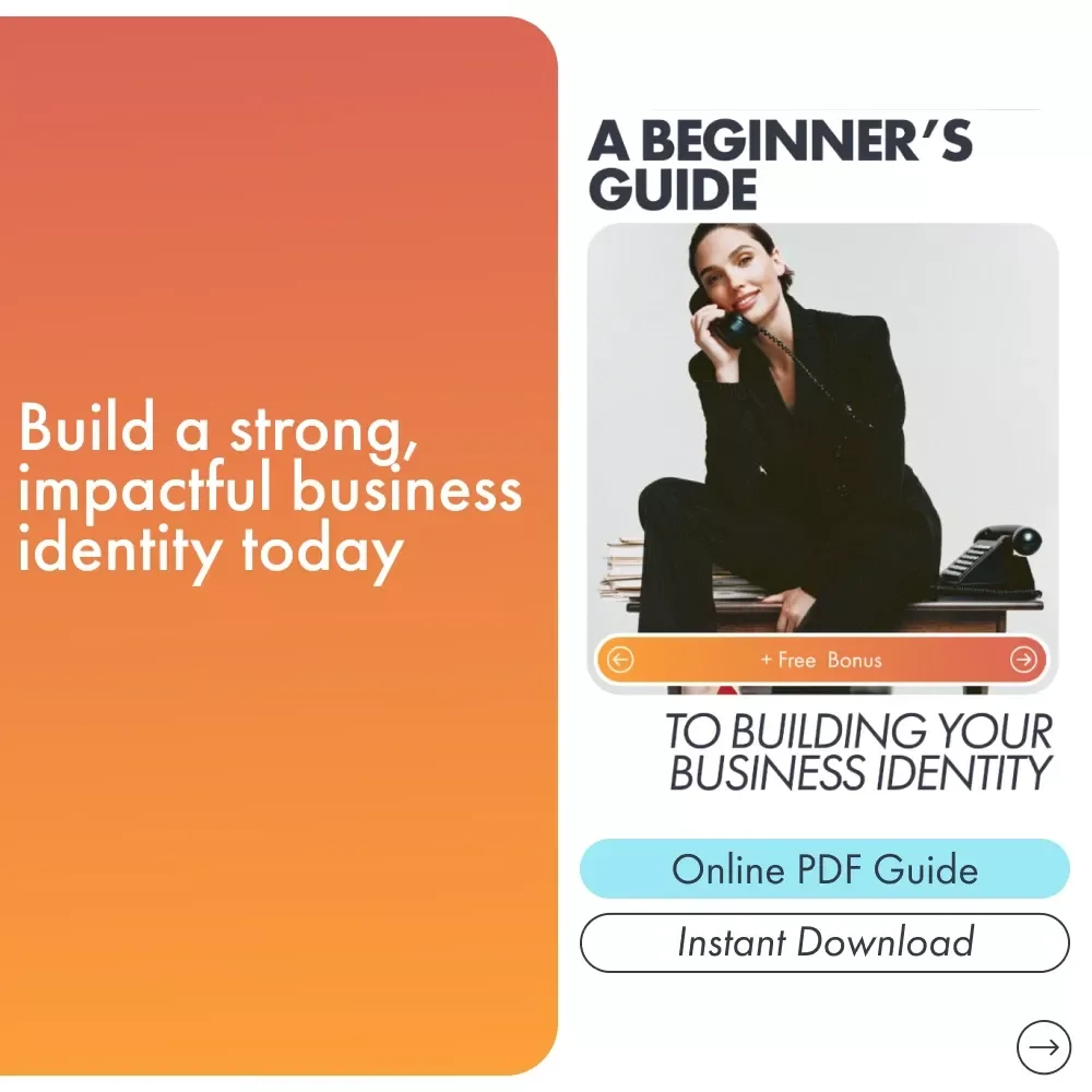 A Beginner’s Guide to Building Your Business Identity – A Comprehensive eBook for Small Business Owners and Entrepreneurs
