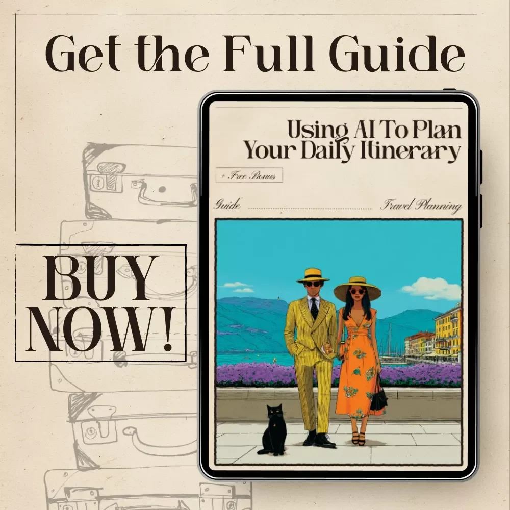 Using AI to Plan Your Daily Itinerary | Travel Planning Guide for Effortless Day-by-Day Trips | Digital Download | ai app that plans your day by day itinerary | Ultimate Itinerary Planner eBook