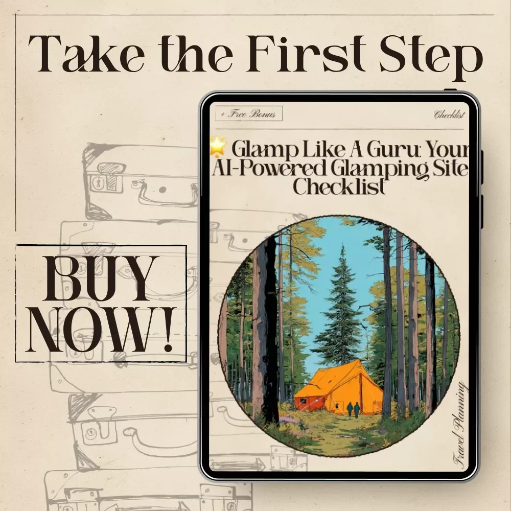 Glamp Like a Guru: Your AI-Powered Glamping Site Checklist | Ultimate Digital Download for Stress-Free Trip Planning | AI for Glamping Site Recommendations Guide