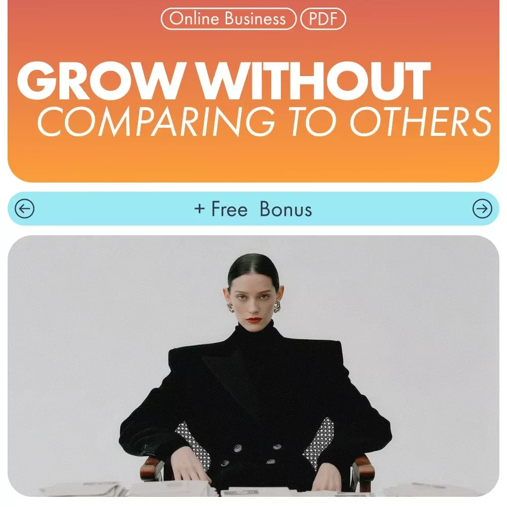 Grow Without Comparing to Others | Entrepreneur Mindset Guide for Clarity, Confidence & How to Stop Comparing Your Business to Others | Digital Growth eBook for Creatives & Small Business Owners