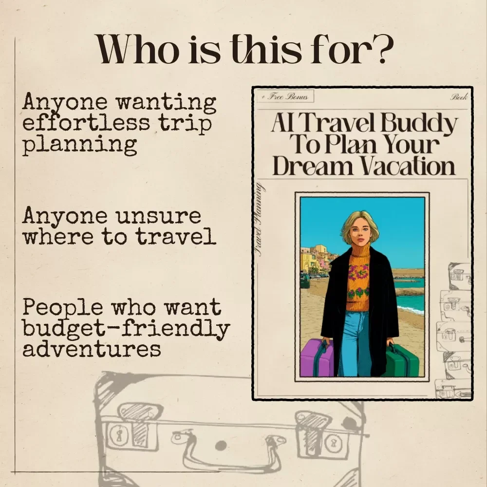 AI Travel Buddy to Plan Your Dream Vacation | Ultimate Ebook Guide for Stress-Free Trips | Free AI Tools for Vacation Planning | Digital Download Travel Planner