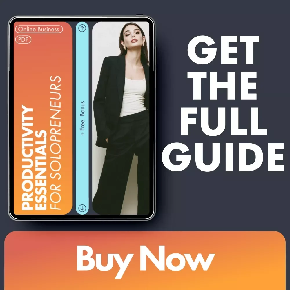 Productivity Essentials for Solopreneurs: The Ultimate Digital Guide to Efficiency, Time Management, and Growth