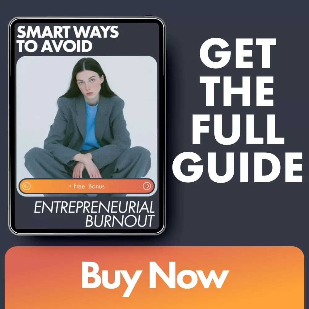 Smart Ways to Avoid Entrepreneurial Burnout | Stress-Free Founder Guide for Balance, Focus & entrepreneurial burnout prevention tips | Productivity eBook for Entrepreneurs & Creators