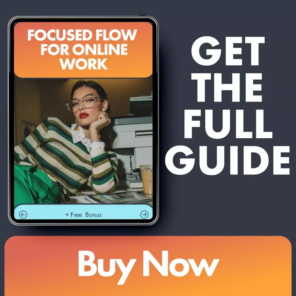 Focused Flow for Online Work: The Ultimate Guide on How to Set a Daily Routine for Online Work