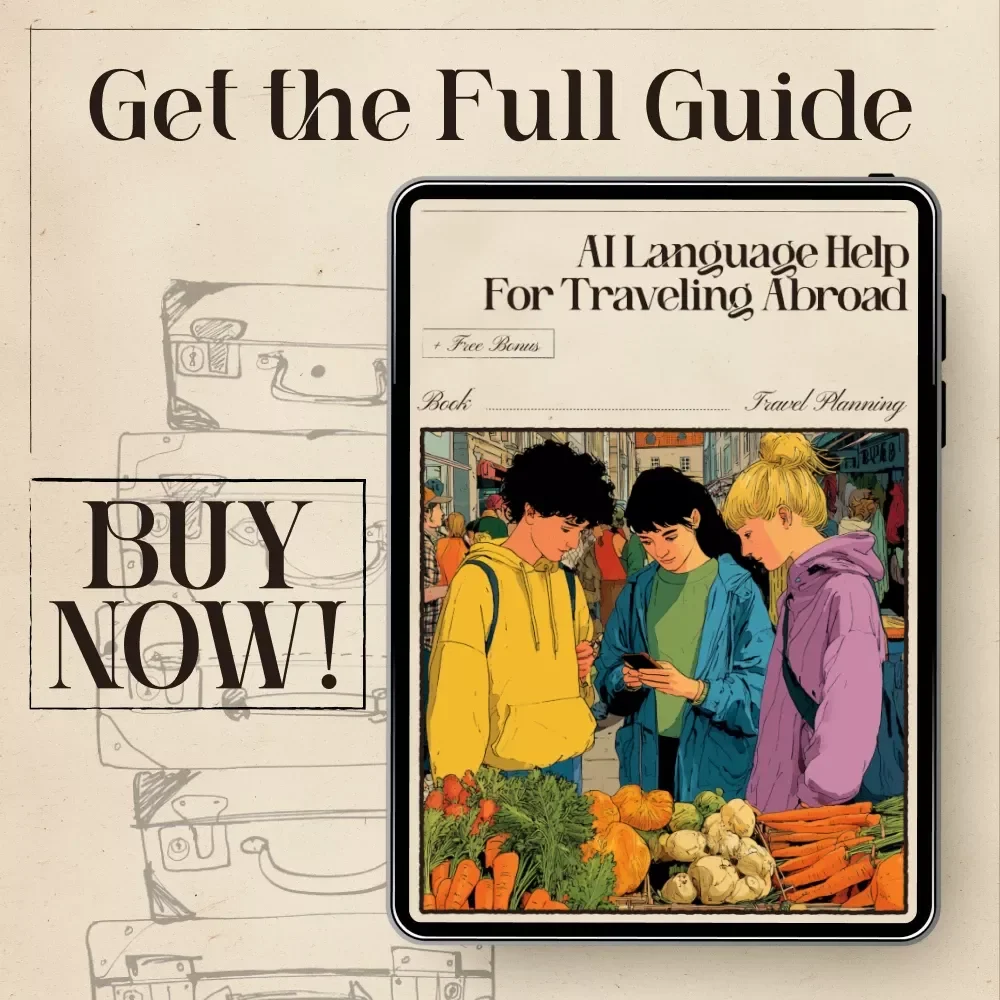 AI Language Help for Traveling Abroad Ebook | Digital Travel Translator Guide | AI-Powered Phrase Prep & Communication Support for Any Destination